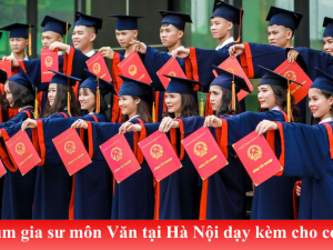Danh sách gia sư dạy Văn uy tín tại Hà Nội